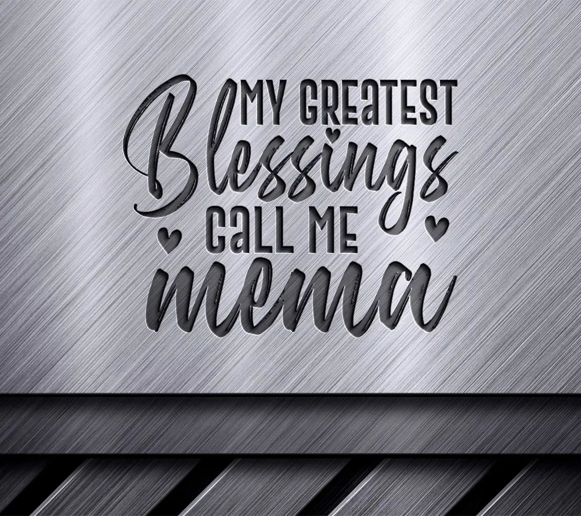 My Greatest Blessings Call Me Mama SVG - Grandma Design SVG