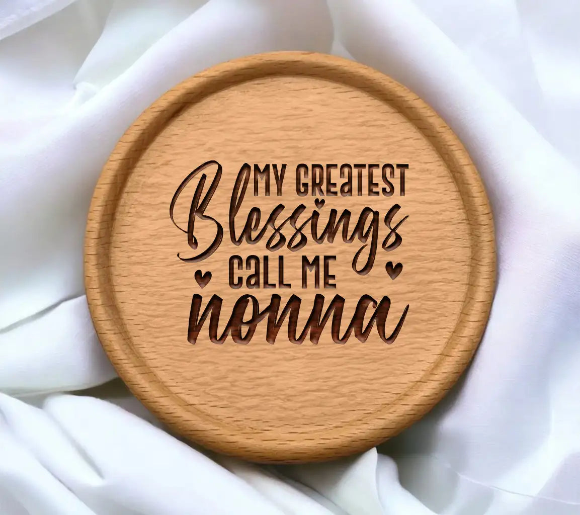 My Greatest Blessings Call Me Nonna SVG - Grandma Design SVG