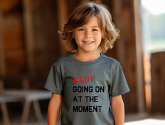 A LOT Going On At the Moment Kids' Tee | T-Shirt For Kids | A Lot Goin | Moment Kids' Tee