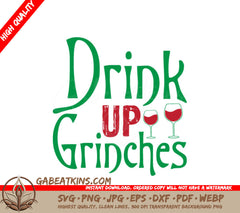 Grinch Drink Up SVG - Green & Red Design Design SVG