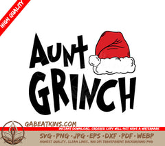 Aunt Grinch with Santa Hat SVG - Grinch Family Christmas Design SVG