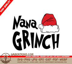 Nana Grinch SVG with Santa Hat - Grinch Family Christmas Design SVG