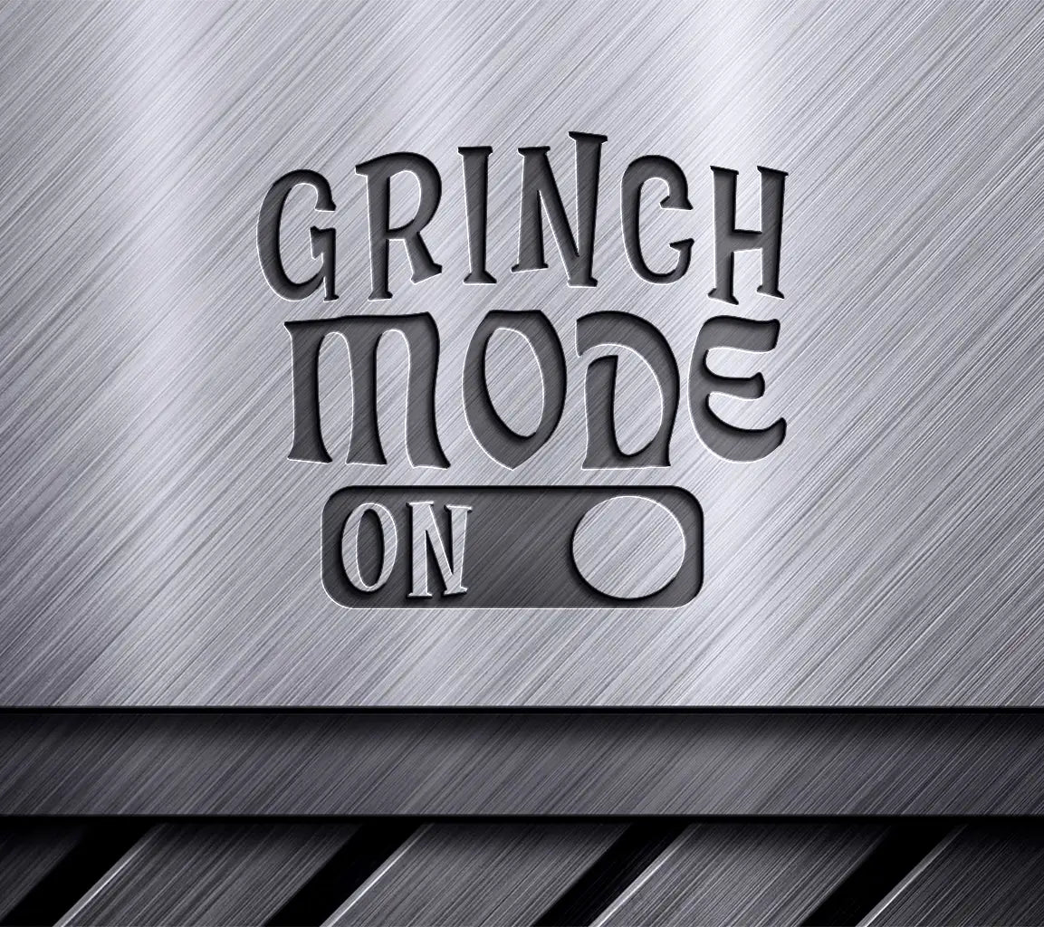 Grinch Mode On SVG - Green & Red Sign Digital Cut File SVG