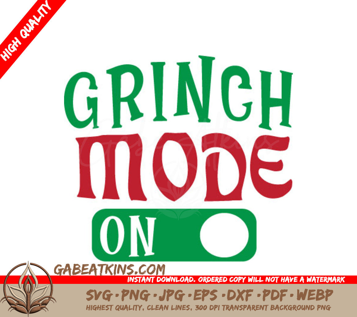 Grinch Mode On SVG - Green & Red Sign Digital Cut File SVG