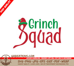 Grinch Squad Design with Santa Hat SVG - Christmas Grinch Graphics SVG