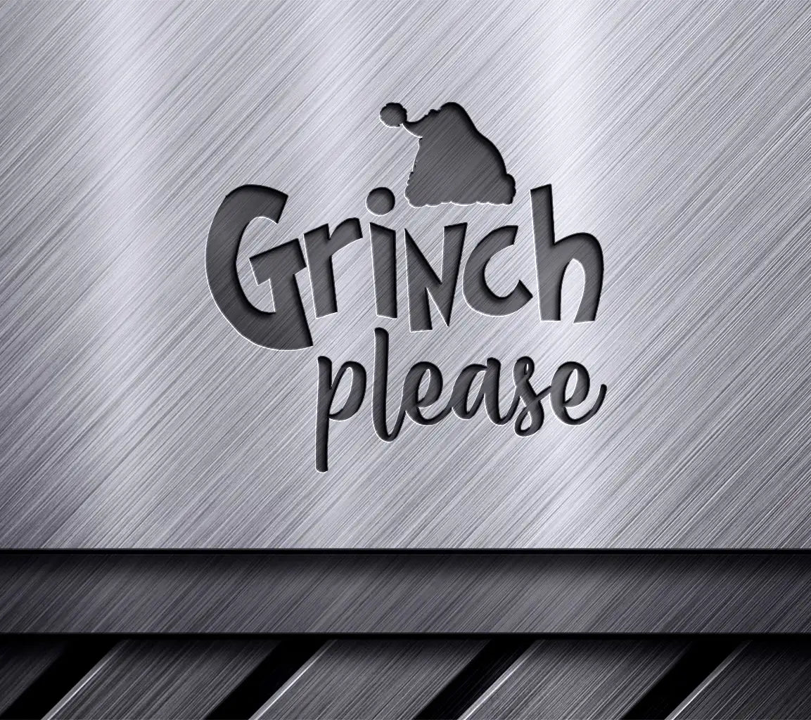 Grinch Please Design SVG with Santa Hat - Christmas Design SVG