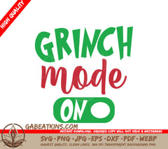 Grinch Mode On SVG - Green & Red Sign on White Background SVG