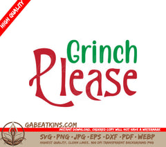 Grinch Please SVG - Green & Red Sign SVG