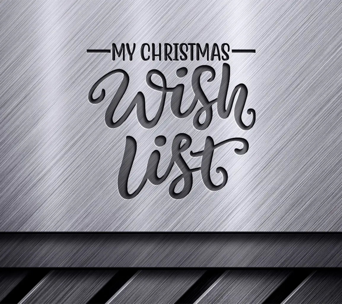 Grinch-Inspired My Christmas Wish List SVG Cut File - Red & Green SVG