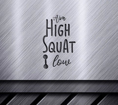 Aim High, Squat Low SVG - Gym & Fitness Motivation Poster Design SVG