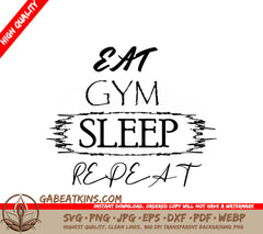 Eat Gym Sleep Repeat SVG Design for Fitness Enthusiasts SVG