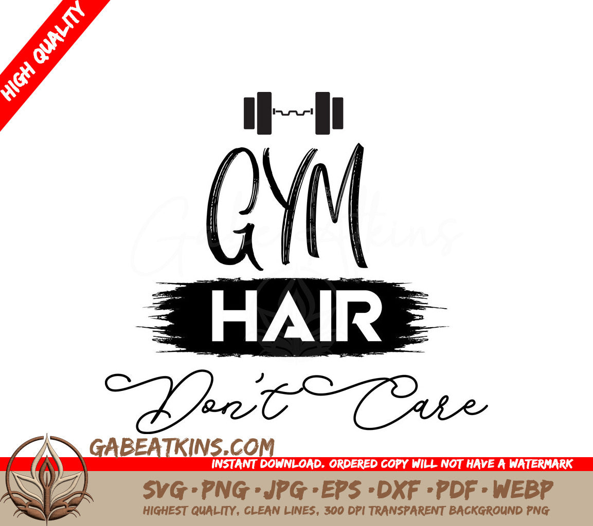 Gym Hair Dont Care SVG Design - Funny Fitness Quote SVG