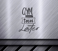 Gym Now, Tacos Later SVG - Funny Fitness Design SVG