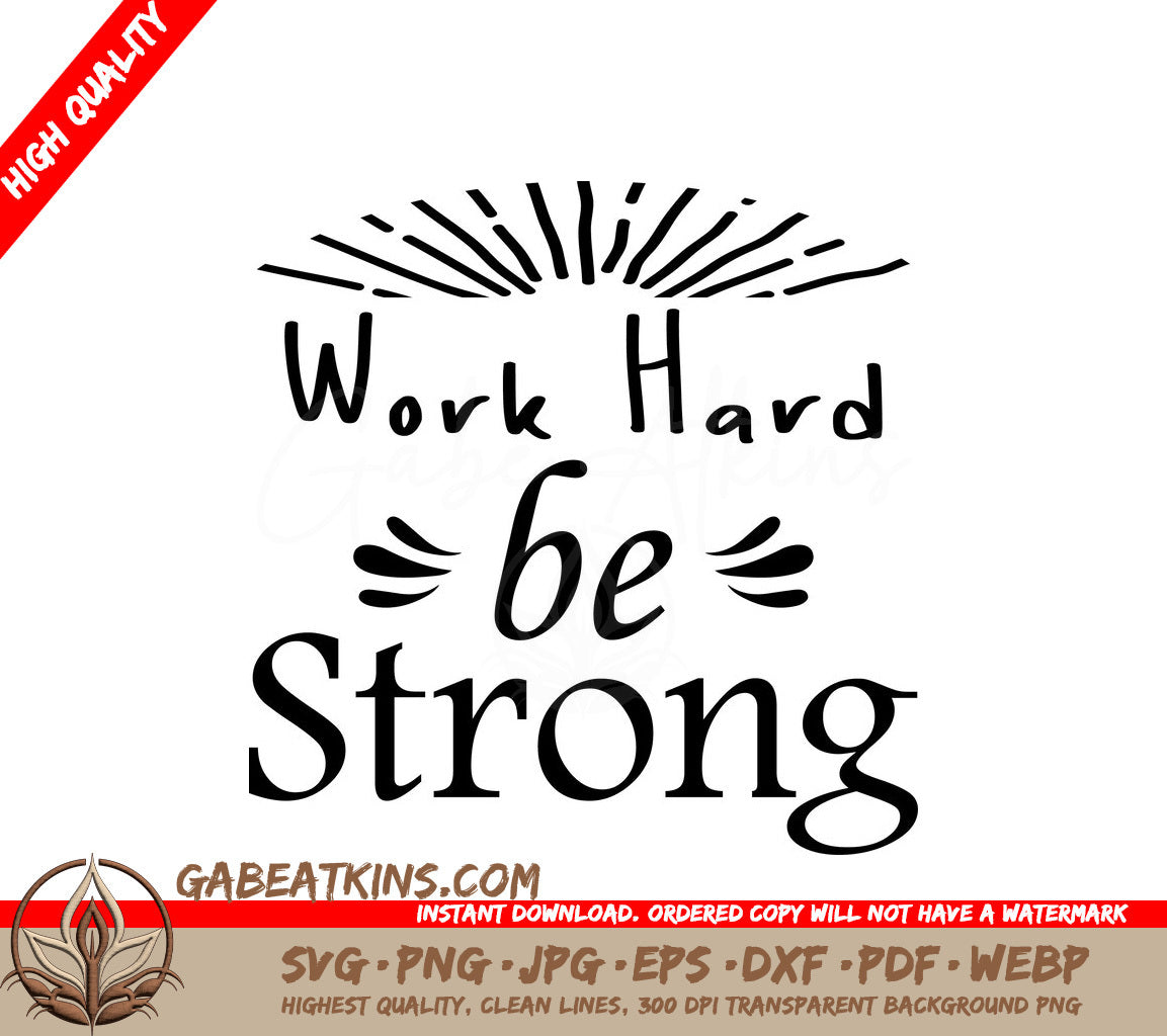 ## Work Hard Be Strong Gym & Fitness SVG Design SVG