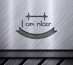 Im Nicer After the Gym SVG - Fitness Motivation Design SVG