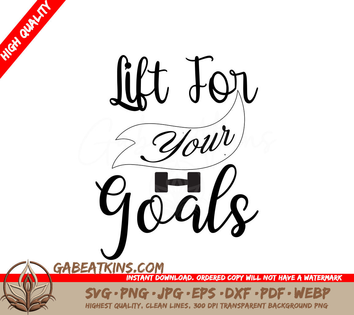  Lift for Your Goals Gym SVG Design SVG