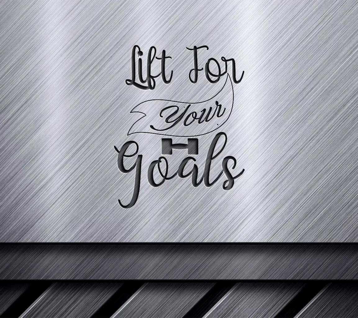  Lift for Your Goals Gym SVG Design SVG