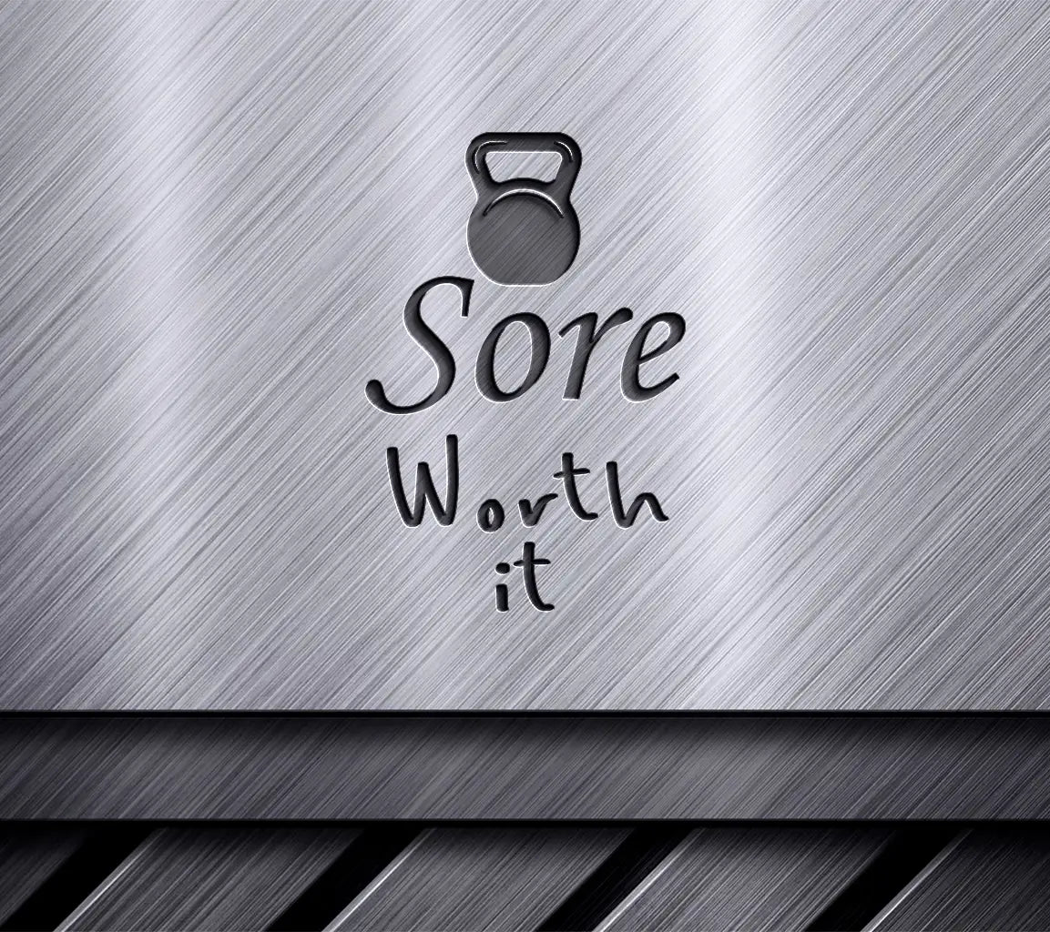 Kettlebell Sore Worth It SVG - Gym & Fitness Design SVG