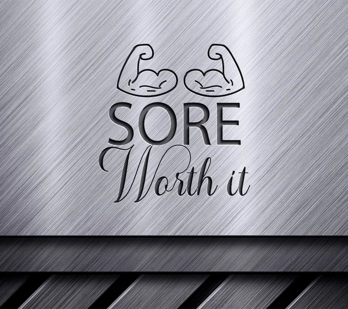 Sore Worth It Muscle SVG Design - Gym & Fitness Printable SVG