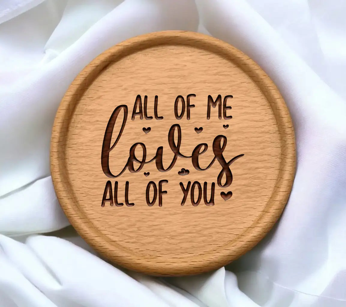 All of Me Loves All of You SVG - Happy Day Quote Design SVG