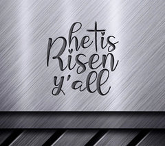 He Is Risen Yall SVG -  Easter Design SVG