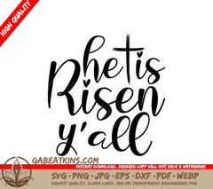 He Is Risen Yall SVG -  Easter Design SVG