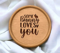 Some Bunny Loves You SVG Cut File - Easter Bunny Design SVG