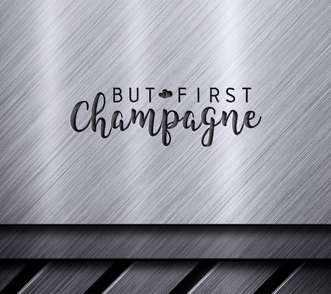 But First Champagne SVG Design -  Happy New Year Design SVG