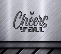 Cheers Yall SVG -  Wine Glass Design Design SVG