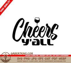 Cheers Yall SVG -  Wine Glass Design Design SVG