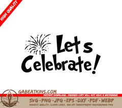  Lets Celebrate Fireworks SVG - Happy New Year Design SVG