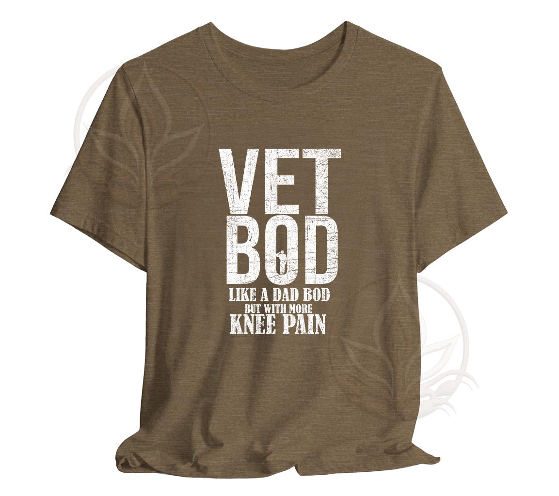 Vet Bod Like a Dad Bod But With More Knee Pain Tee, Veteran T-Shirt, K | -Shirt, Knee Pain Shirt, Father day tee, Vet shirt, Army veteran gift, Air Force Sweatshirt, Father day