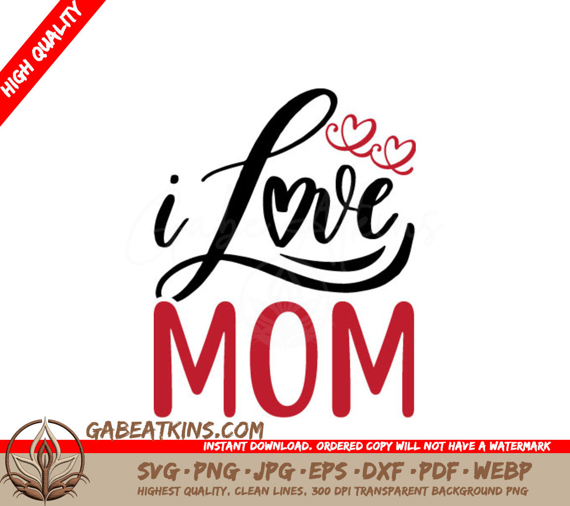 I Love Mom SVG - Black & Red Design Design SVG