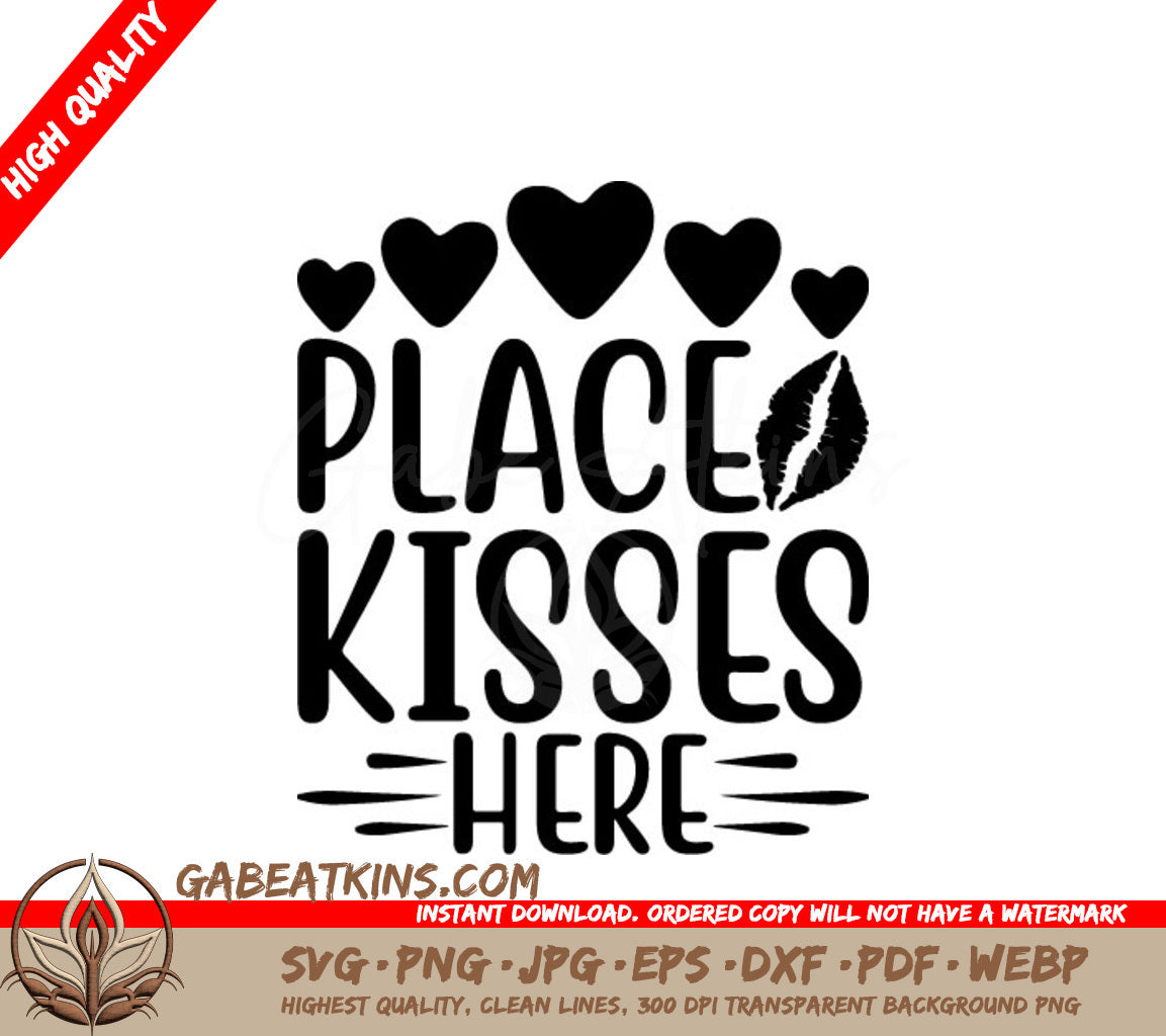  Place Kisses Here SVG with Hearts - Printable Sign SVG