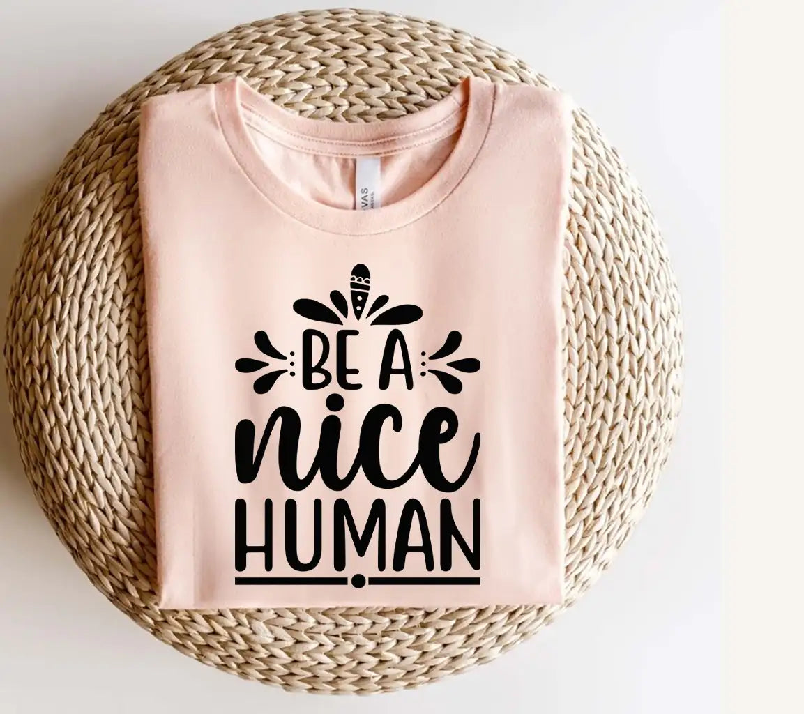 Be a Nice Human SVG Design -  SVG