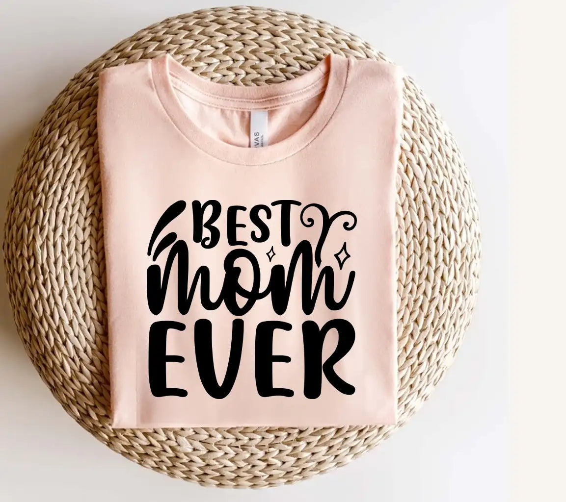 Best Mom Ever SVG Cut File -  Design SVG