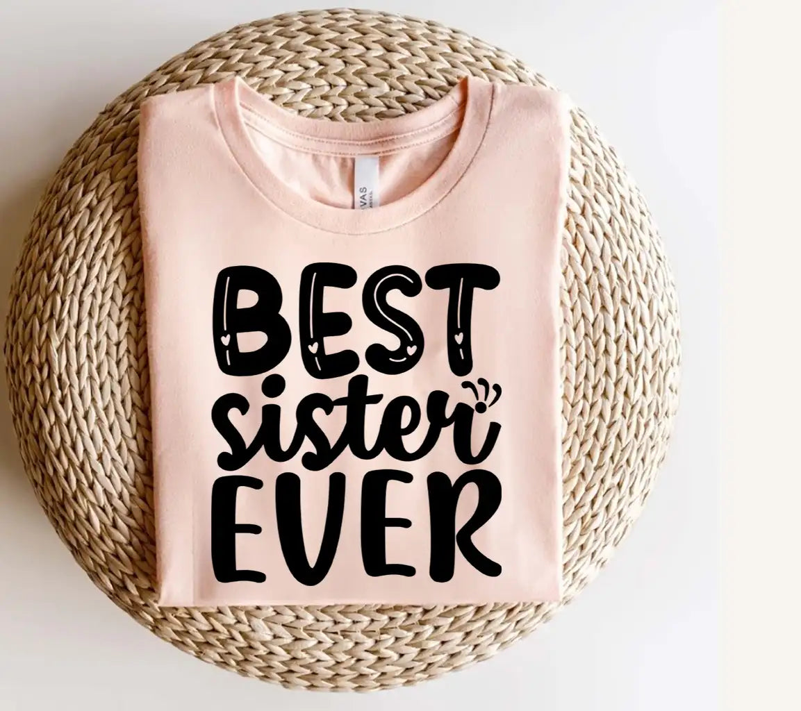 Best Sister Ever Silhouette SVG -  Heart Design SVG