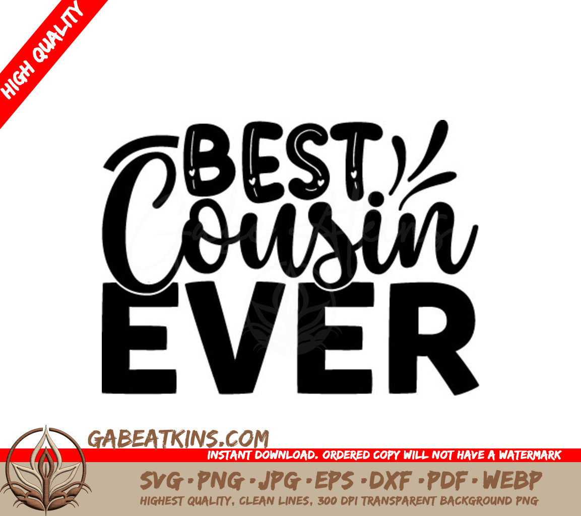 Best Cousin Ever SVG Cut File - Black Text on White Background SVG