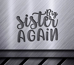 Big Sister Again SVG -  Sign Design SVG