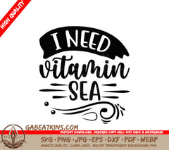 I Need Vitamin Sea  SVG Design SVG