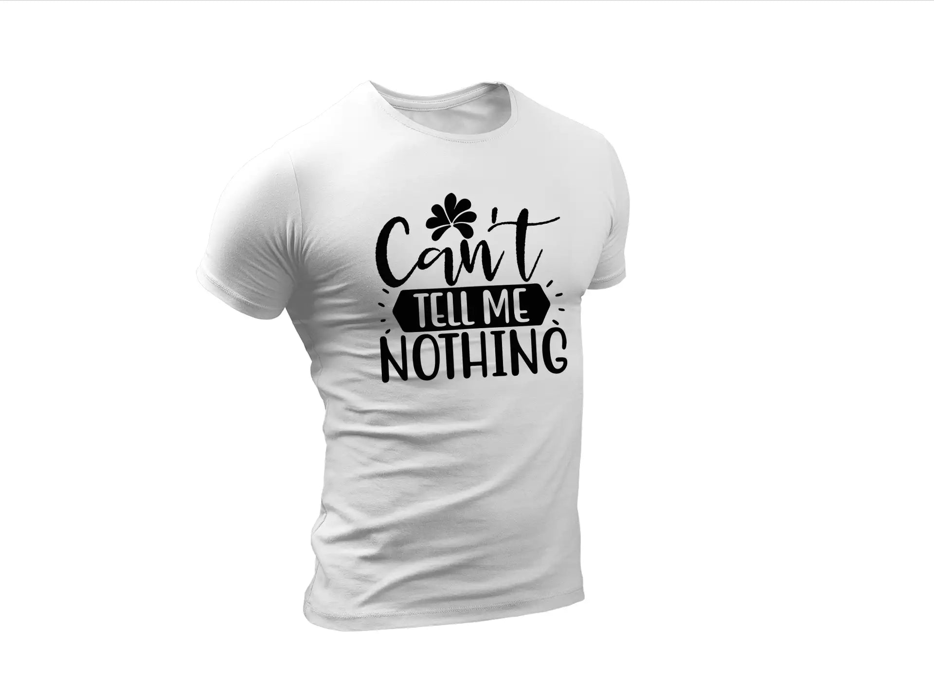 Cant Tell Me Nothing  SVG Design SVG