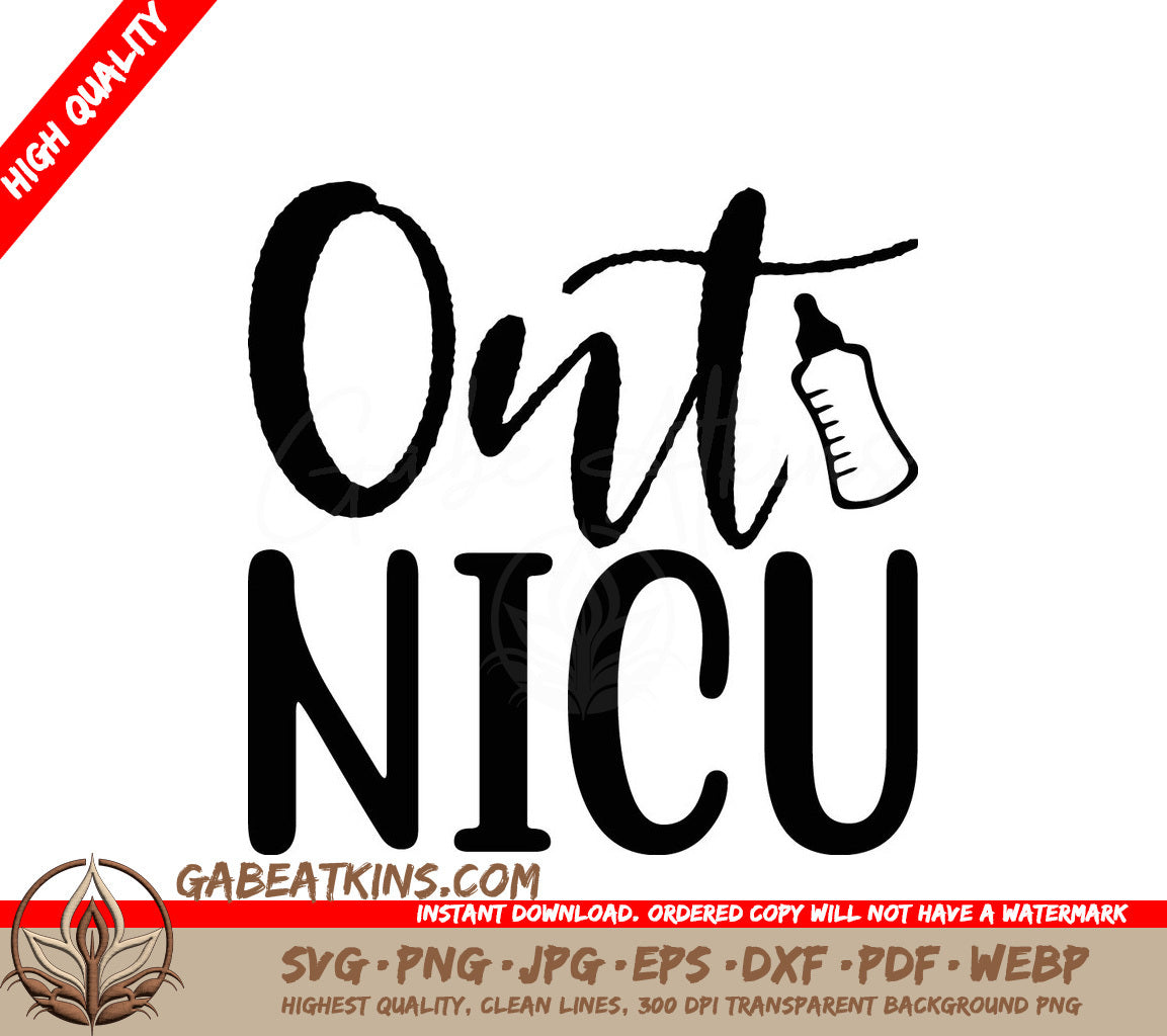 Ont Nicu  SVG Design - Huge Baby NICU Discharge Sign SVG