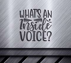 Whats an Inside Voice SVG Poster Design SVG