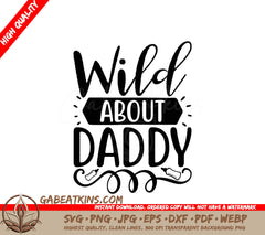 Wild About Daddy SVG -  Sign Design SVG