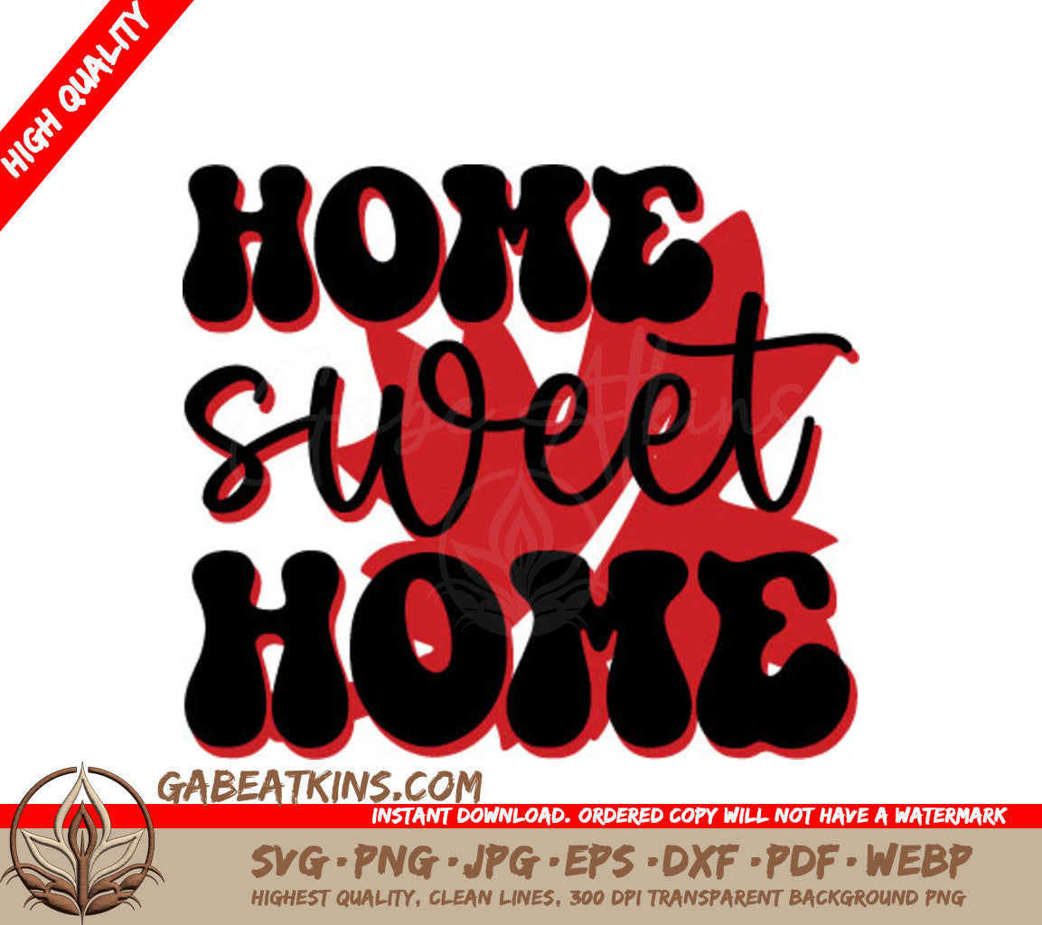 Black & Red Home Sweet Home SVG for Canada Day SVG