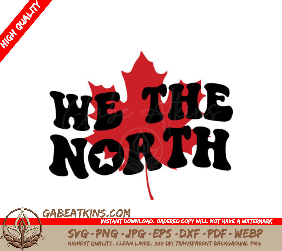 We The North Red Maple Leaf SVG - Canada Day Design SVG