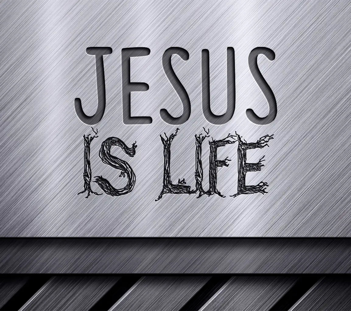 Jesus Is Life -  SVG Design SVG