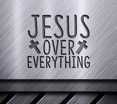 Jesus Over Everything SVG - Christian Design SVG