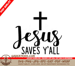 Jesus Saves Yall SVG - Christian Cross Design SVG