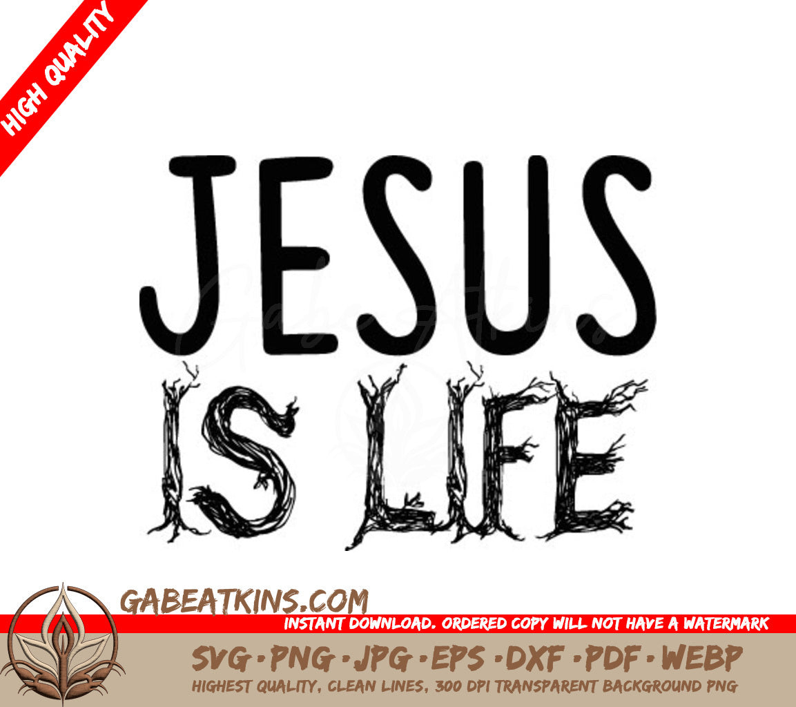 Jesus Is Life -  SVG Design SVG